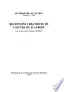 Réceptions créatrices de l'œuvre de Flaubert