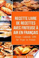 Recette livre de recettes Avec Friteuse à Air En français / Recipe Cookbook With Air Fryer In French