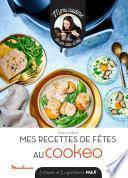 Recettes de fêtes au cookeo