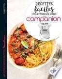 Recettes faciles pour tous les jours avec Companion