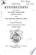 Receuil d'instructions sur la dévotion au saint scapulaire de Notre Dame du Mont-Carmel ...