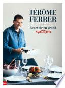 Recevoir en grand à petit prix