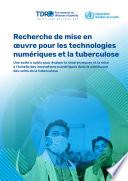 Recherche de mise en oeuvre pour les technologies numériques et la tuberculose (IR4DTB)
