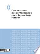 Recherche en matière de transport routier et intermodal Des normes de performance pour le secteur routier