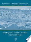 Recherche en matière de transport routier et intermodal Stratégies de sécurité routière en rase campagne