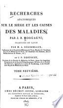 Recherches anatomiques sur la siége et les causes des maladies