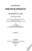 Recherches bibliographiques sur le Département de l'Aisne. Catalogue et table des livres ... concernant le Département de l'Aisne