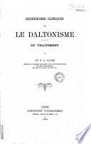 Recherches cliniques sur le daltonisme. Du traitement