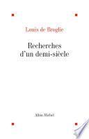 Recherches d'un demi-siècle
