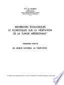 Recherches écologiques et floristiques sur la végétation de la Tunisie méridionale