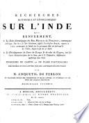Recherches historiques et géographiques sur l'Inde qui renferment. I°. La suite chronologique des rois marates du Tanjour... 2°. Le développement du cours du Gange & de celui du Gagra...par Tiefçuthaler, missionnaire...Enrichies de cartes et de plans particuliers. Précédées d'une lettre sur les antiquités de l'Inde par M. Anquetil du Perron,...