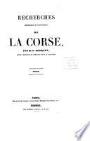 Recherches historiques et statistiques sur la Corse