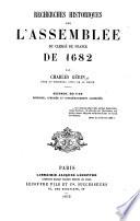Recherches historiques sur l'assemblée du clergé de France de 1682 ... Seconde édition refondue, corrigée et considérablement augmentée