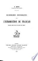Recherches historiques sur l'introduction du français dans les provinces du Midi