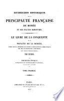 Recherches historiques sur la principauté Française de Morée et ses hautes baronies