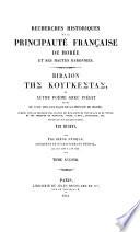 Recherches historiques sur la principauté française de Morée et ses hautes baronnies