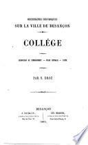 Recherches historiques sur la ville de Besançon. Collège