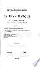 Recherches historiques sur le pays basque