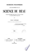 Recherches philosophiques sur les principes de la science de beau ..., 1