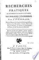 Recherches pratiques sur les différentes manières de traiter les maladies vénériennes