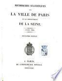 Recherches statistiques sur la ville de Paris et le département de la Seine