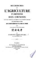 Recherches sur l'Agriculture ... des Chinois ... suivies d'une analyse de la grande Encyclopédie