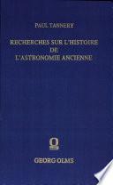 Recherches sur l'histoire de l'astronomie ancienne