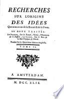 Recherches sur l'origine des idées que nous avons de la beauté et de la vertu. En deux traités. [By F. Hutcheson.] ... Traduit sur la quatrième édition angloise [by G. Laget?].