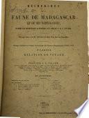 Recherches sur la Faune de Madagascar et de ses dépendances, d'après les découvertes de M. M. François P. L. Pollen et D. C. van Dam
