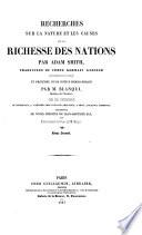Recherches sur la nature et les causes de la richesse des nations ... Seconde édition, avec des notes et observations nouvelles; par le marquis Garnier, etc. Edited by J. A. Blanqui. With a portrait