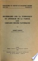 Recherches sur la symbolique et l'énergie de la parole dans certains textes tantriques