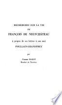 Recherches sur la vie de François de Neufchâteau à propos de ses lettres à son ami Poullain-Grandprey