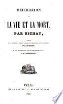 Recherches sur la vie et la mort