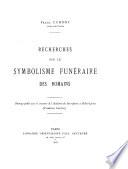 Recherches sur le symbolisme funéraire des Romains
