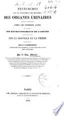 Recherches sur le traitement des maladies des organes urinaires...