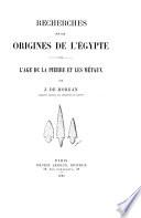 Recherches sur les origines de l'Égypte
