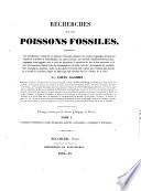 Recherches sur les poissons fossiles, ...: Introduction et toutes les questions générales, anatomiques, zoologiques et géologiques