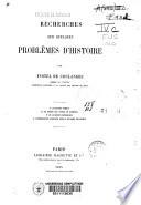 Recherches sur quelques problèmes d'histoire