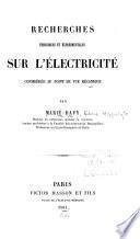 Recherches théoriques et expérimentales sur l'électricité considérée au point de vue méchanique