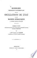 Recherches théoriques et expérimentales sur les oscillations de l'eau et les machines hydrauliques à colonnes liquides oscillantes