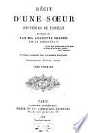 Récit d'une soeur, souvenirs de famille, recueillis par Augustus Craven