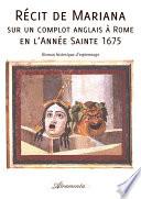 Récit de Mariana sur un complot anglais à Rome en l'Année Sainte 1675