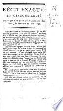 Récit exact et circonstancié de ce qui s'est dit et passé au château des Tuileries, le mercredi 20 juin 1792. Par M. de Rozoi