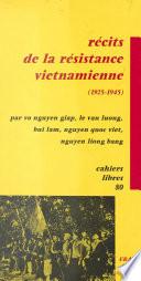 Récits de la résistance vietnamienne, 1925-1945