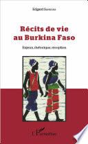 Récits de vie au Burkina Faso