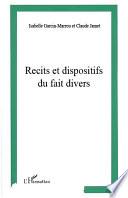 Récits et dispositifs du fait divers