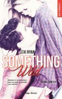 Reckless & Real Something Wild Prequel