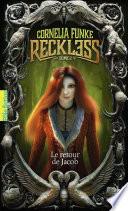 Reckless (Tome 2) - Le retour de Jacob