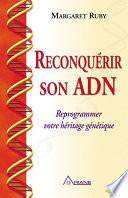 Reconquérir son ADN