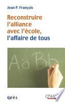 Reconstruire l'alliance avec l'école, l'affaire de tous
